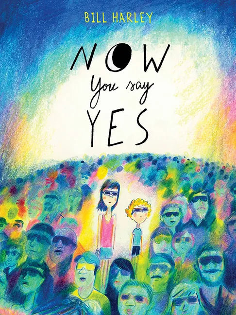 Now You Say Yes - Hardcover