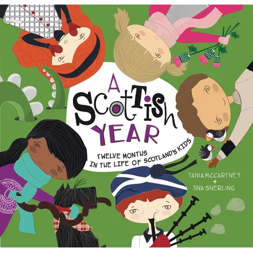 Scottish Year: Twelve Months in the Life of Scotland's Kids - Hardcover