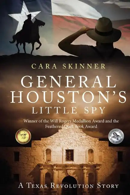General Houston's Little Spy: A Texas Revolution Story - Paperback
