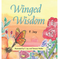 Winged Wisdom - Hardcover