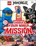 Lego Ninjago Choose Your Ninja Mission: With Ninjago Jay Minifigure - Hardcover