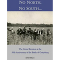 No North, No South...: The Grand Reunion at the 50th Anniversary of the Battle of Gettysburg - Hardcover