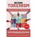 Beyond Tokenism: Embrace a Sense of Belonging and Stand Out as an Inclusive Leader - Paperback