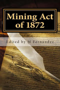 Mining Act of 1872: AMRA booklet - Paperback