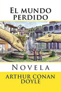El Mundo Perdido: Novela - Paperback