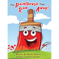 The Paintbrush That Ran Away! - Hardcover