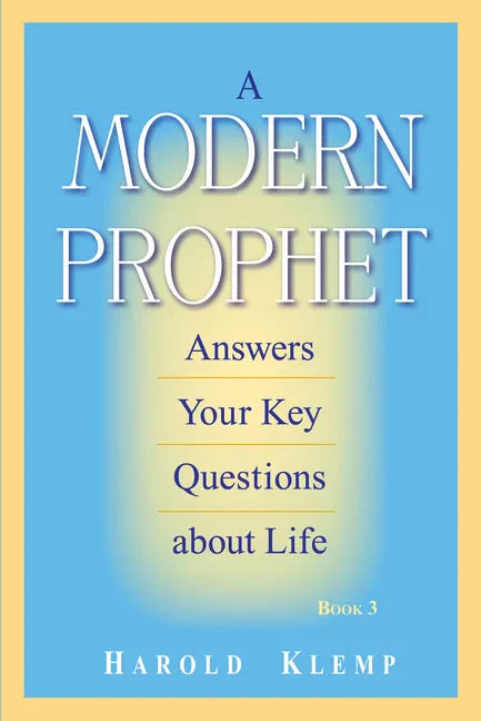 A Modern Prophet Answers Your Key Questions about Life, Book 3 - Paperback