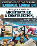 Dream Jobs in Architecture and Construction - Library Binding