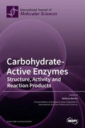 Carbohydrate-Active Enzymes: Structure, Activity and Reaction Products - Hardcover