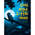 Good Night Little Ones - Hardcover