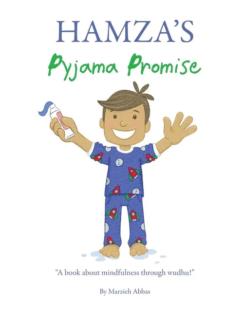 Hamza's Pyjama Promise: A book about mindfulness through wudhu! - Paperback
