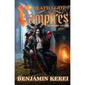 Death Loot & Vampires: A LitRPG Adventure - Paperback
