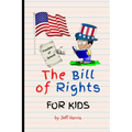 The Bill of Rights for Kids: Elementary School Constitution Learning Series - Paperback