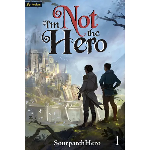 I'm Not the Hero: An Isekai Litrpg - Paperback