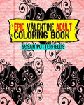 Epic Adult Valentine Coloring Book - Paperback