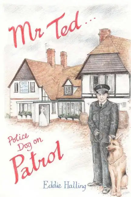 Mr Ted: Police Dog On Patrol - Paperback