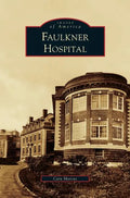 Faulkner Hospital - Hardcover