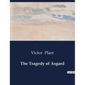 The Tragedy of Asgard - Paperback
