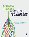 Beginning Teaching with Digital Technology - Paperback