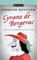 Cyrano de Bergerac: A Heroic Comedy in Five Acts - Paperback