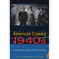 American Cinema of the 1940s: Themes and Variations - Paperback