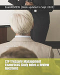 CTP Treasury Management ExamFOCUS Study Notes & Review Questions 2016/17 Edition - Paperback