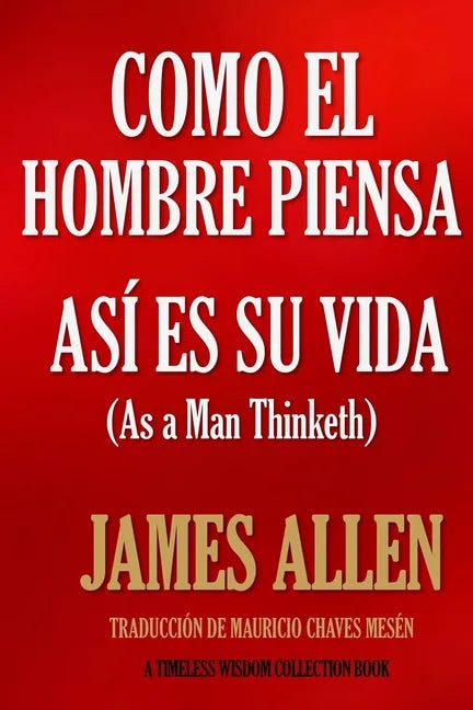 Como un hombre piensa, así es su vida. - Paperback