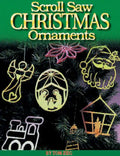 Scroll Saw Christmas Ornaments: More Than 200 Patterns - Paperback