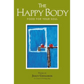 The Happy Body: Food For Your Soul - Paperback