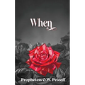 When: Volume One of the Roaring All the Day Long Series - Paperback