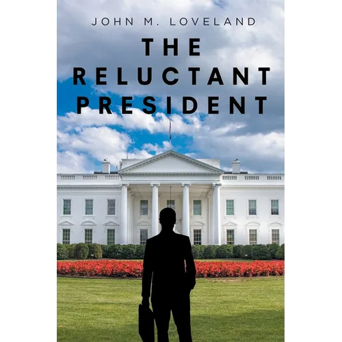The Reluctant President - Paperback