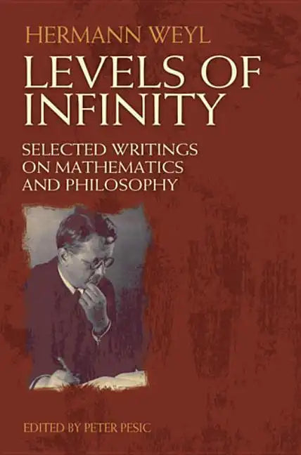 Levels of Infinity: Selected Writings on Mathematics and Philosophy - Paperback