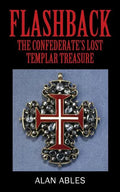 Flashback: The Confederate's Lost Templar Treasure - Paperback