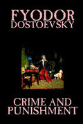 Crime and Punishment by Fyodor M. Dostoevsky, Fiction, Classics - Paperback