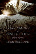 Love Warps the Mind a Little - Paperback