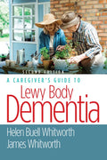 A Caregiver's Guide to Lewy Body Dementia - Paperback