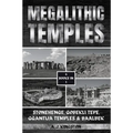 Megalithic Temples: Stonehenge, Gobekli Tepe, Ggantija Temples & Baalbek - Paperback