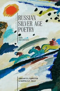 Russian Silver Age Poetry: Texts and Contexts - Paperback
