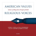 American Values, Religious Voices, Volume 2: Letters of Hope from People of Faith Volume 2 - Hardcover