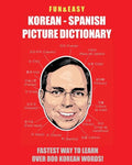 Fun & Easy! Korean - Spanish Picture Dictionary: : Fastest Way to Learn Over 800 Korean Words - Paperback