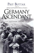 Germany Ascendant: The Eastern Front 1915 - Paperback