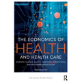 The Economics of Health and Health Care - Paperback