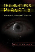 The Hunt for Planet X: New Worlds and the Fate of Pluto - Hardcover
