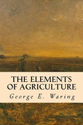 The Elements of Agriculture - Paperback