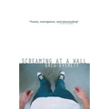 Screaming at a Wall - Paperback