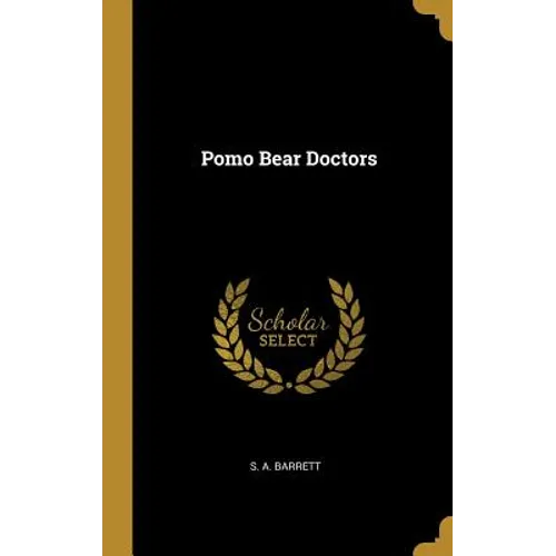 Pomo Bear Doctors - Hardcover