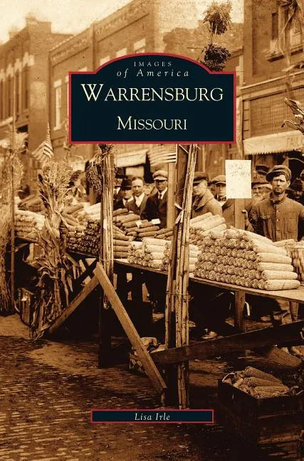 Warrensburg, Missouri - Hardcover