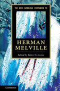 The New Cambridge Companion to Herman Melville - Paperback