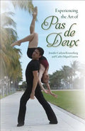 Experiencing the Art of Pas de Deux - Paperback