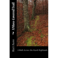 A Moss-Covered Trail: A Walk Across the Ozark Highlands - Paperback